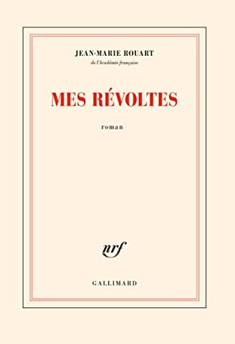MES REVOLTES, de Jean-Marie Rouart | portada del libro