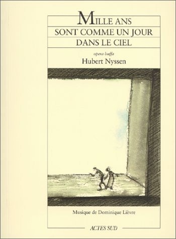 MILLE ANS SONT COMME UN JOUR DANS LE CIEL, de Nyssen | portada del libro
