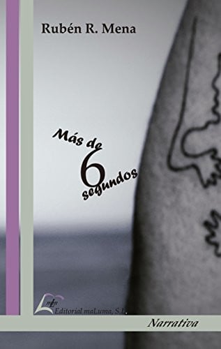 MAS DE SEIS SEGUNDOS, de RODRIGUEZ MENA | portada del libro