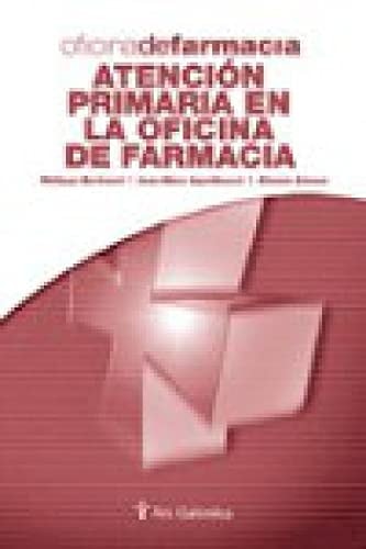 ATENCIóN PRIMARIA EN LA OFICINA DE FARMACIA, de D Bertrand | portada del libro