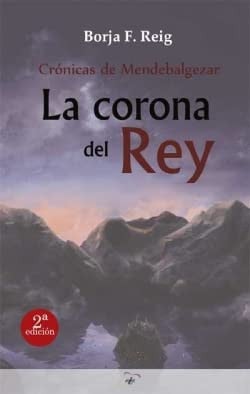 LA CORONA DEL REY, de REIG ARAUJO | portada del libro