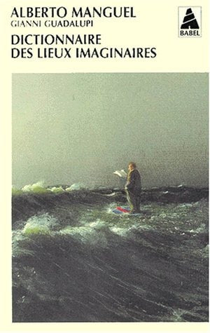 DICTIONNAIRE DES LIEUX IMAGINAIRES, de Alberto Manguel | portada del libro