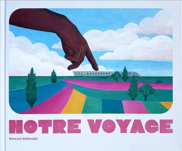 NOTRE VOYAGE, de Romain Bernard | portada del libro