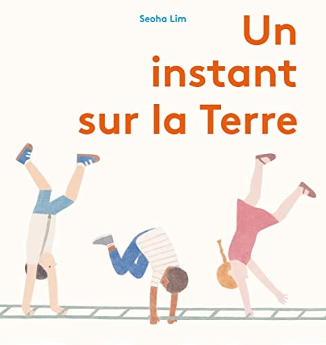 UN INSTANT SUR LA TERRE, de Seoha Lim | portada del libro