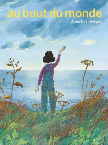AU BOUT DU MONDE TP, de Anna Desnitskaya | portada del libro