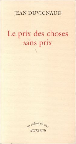 LE PRIX DES CHOSES SANS PRIX, de Duvignaud | portada del libro