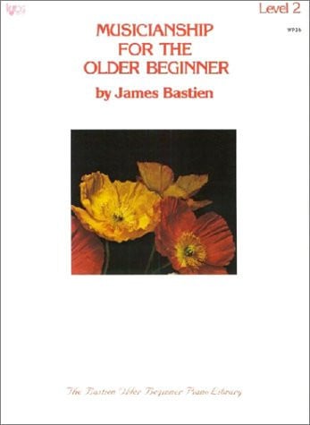 WP35 PIANO BASTIEN MUCIANSHIP FOR THE OLDER BEGINNER LEVEL 2 ( PR, de BASTIEN | portada del libro