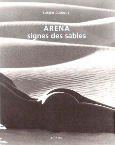 ARENA, SIGNS DES SABLES, de Lucien Clergue | portada del libro
