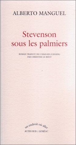 STEVENSON SOUS LES PALMIERS, de Alberto Manguel | portada del libro