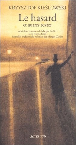 LE HASARD ET AUTRES TEXTES, de Krzysztof Kieślowski | portada del libro