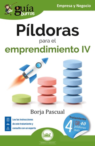 GUIABURROS: PILDORAS PARA EL EMPRENDIMIENTO IV, de PASCUAL | portada del libro