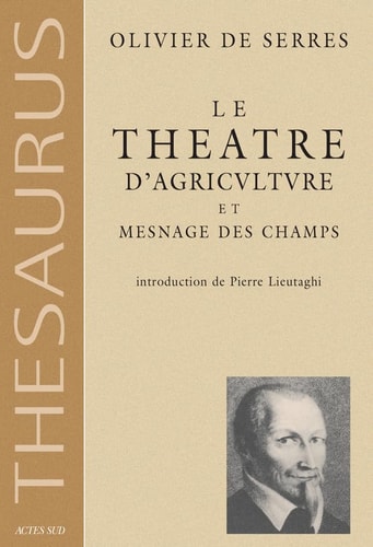 LE THE¶TRE DAGRICULTURE ET MESNAGE DES CHAMPS, de Serres (de) | portada del libro