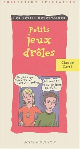 PETITS JEUX DROLES, de Claude Carré | portada del libro