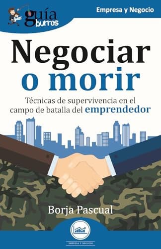 GUIABURROS: NEGOCIAR O MORIR, de PASCUAL | portada del libro