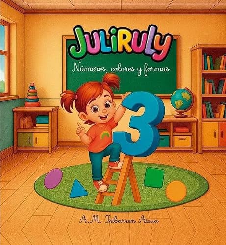 JULIRULY, NUMEROS, COLORES Y FORMAS, de IRIBARREN AICUA | portada del libro