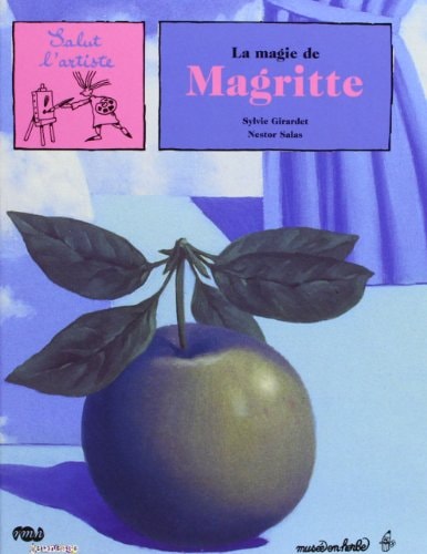 A MAGIE DE MAGRITTE, de Sylvie Girardet | portada del libro