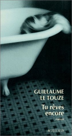 TU REVES ENCORE, de Le touze | portada del libro