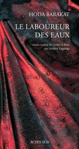LE LABOUREUR DES EAUX, de Hoda Barakat | portada del libro