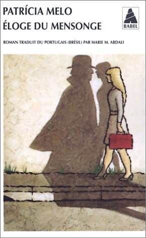 ELOGE DU MENSONGE, de Patrícia Melo | portada del libro