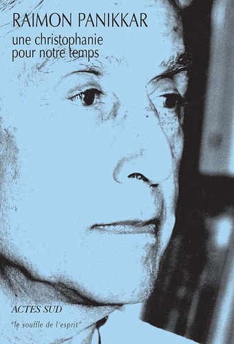 UNE CHRISTOPHANIE POUR NOTRE TEMPS, de Raimundo Panikkar | portada del libro