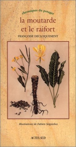 LA MOUTARDE ET LE RAIFORT, de Françoise Decloquement | portada del libro