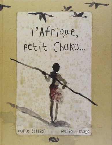 'AFRIQUE, PETIT CHAKA..., de Marie Sellier | portada del libro