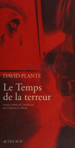 LE TEMPS DE LA TERREUR, de David Plante | portada del libro