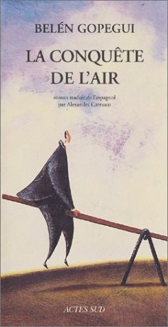 LA CONQUETE DE L'AIR, de Belén Gopegui | portada del libro