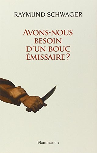VONS-NOUS BESOIN D'UN BOUC EMISSAIRE ?, de SCHWAGER RAYMUND | portada del libro