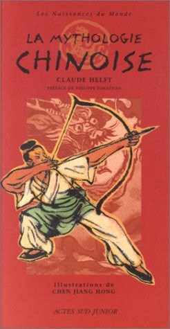 LA MYTHOLOGIE CHINOISE, de Claude Helft | portada del libro