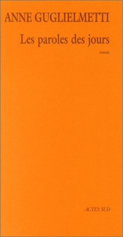 LES PAROLES DES JOURS, de Anne Guglielmetti | portada del libro