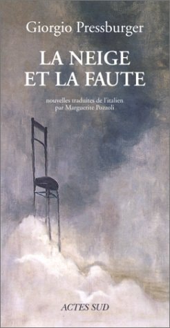 LA NEIGE ET LA FAUTE, de Giorgio Pressburger | portada del libro