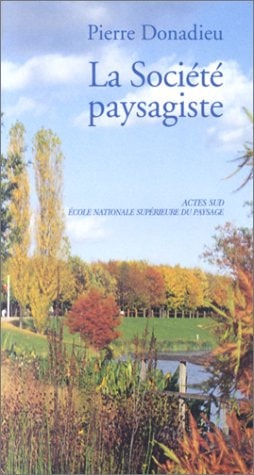 LA SOCIETE PAYSAGISTE, de Pierre Donadieu | portada del libro