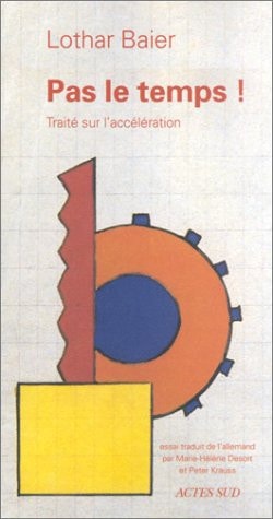 PAS LE TEMPS !, de Lothar Baier | portada del libro