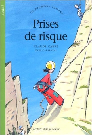PRISES DE RISQUE, de Claude Carré | portada del libro