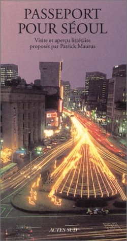 PASSEPORT POUR SEOUL, de Patrick Maurus | portada del libro
