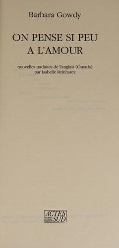ON PENSE SI PEU A LAMOUR, de Barbara Gowdy | portada del libro