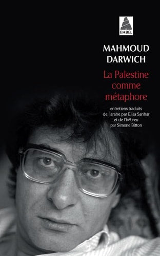 LA PALESTINE COMME METAPHORE, de Maḥmūd Darwīsh | portada del libro