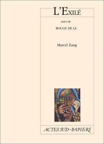 L'EXILE SUIVI DE BOUGE DE LA, de Marcel Zang | portada del libro