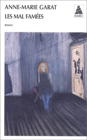 LES MAL-FAMEES, de Anne-Marie Garat | portada del libro