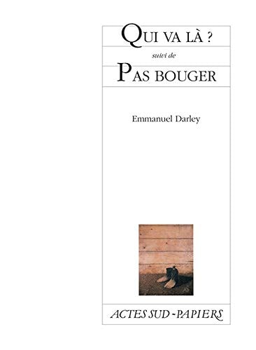 QUI VA LA SUIVI DE PAS BOUGER, de Emmanuel Darley | portada del libro