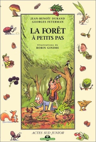 LA FORET A PETITS PAS, de Jean-Benoît Durand | portada del libro