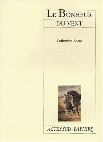 LE BONHEUR DU VENT, de Catherine Anne | portada del libro