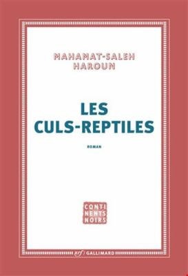 LES CULS-REPTILES, de MAHAMAT SALEH HAROUN | portada del libro