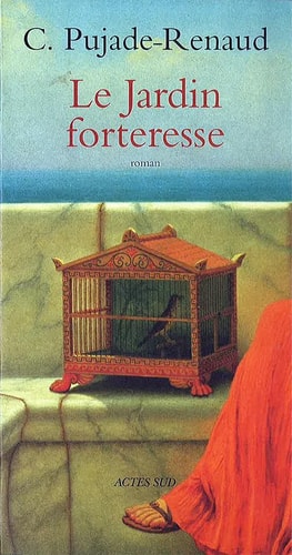 LE JARDIN FORTERESSE, de Pujade-renaud | portada del libro