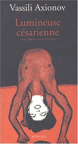 LUMINEUSE CESARIENNE, de Vasilij Pavlovič Aksenov | portada del libro