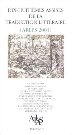 DIX-HUITIEMES ASSISES DE LA TRADUCTION LITTERAIRE (ARLES 200, de Collectif | portada del libro