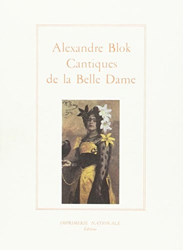 CANTIQUES DE LA BELLE DAME (RELIE), de Aleksandr Aleksandrovich Blok | portada del libro