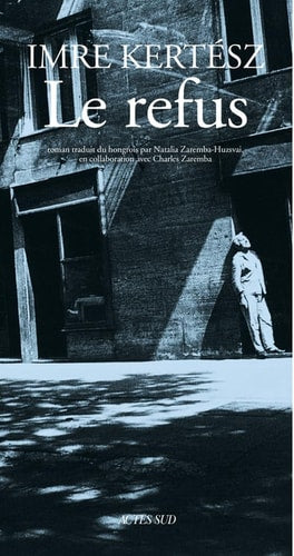 LE REFUS, de Imre Kertész | portada del libro