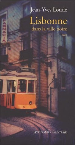 LISBONNE., de Jean-Yves Loude | portada del libro